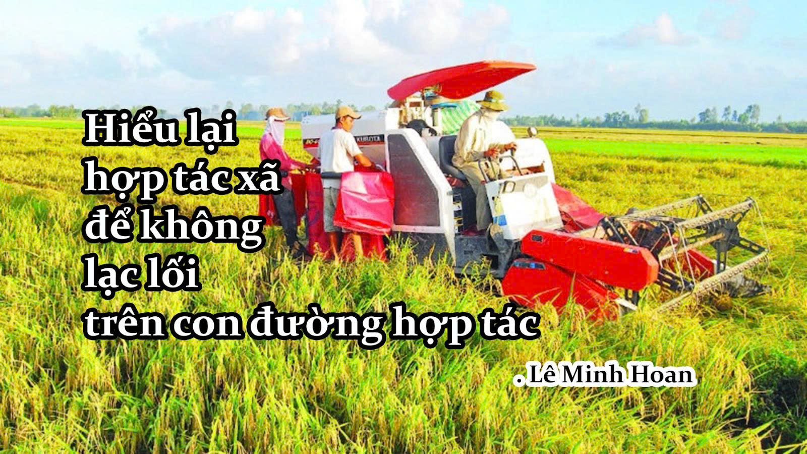 Nhìn nhận HTX một cách thực tế và đúng đắn 